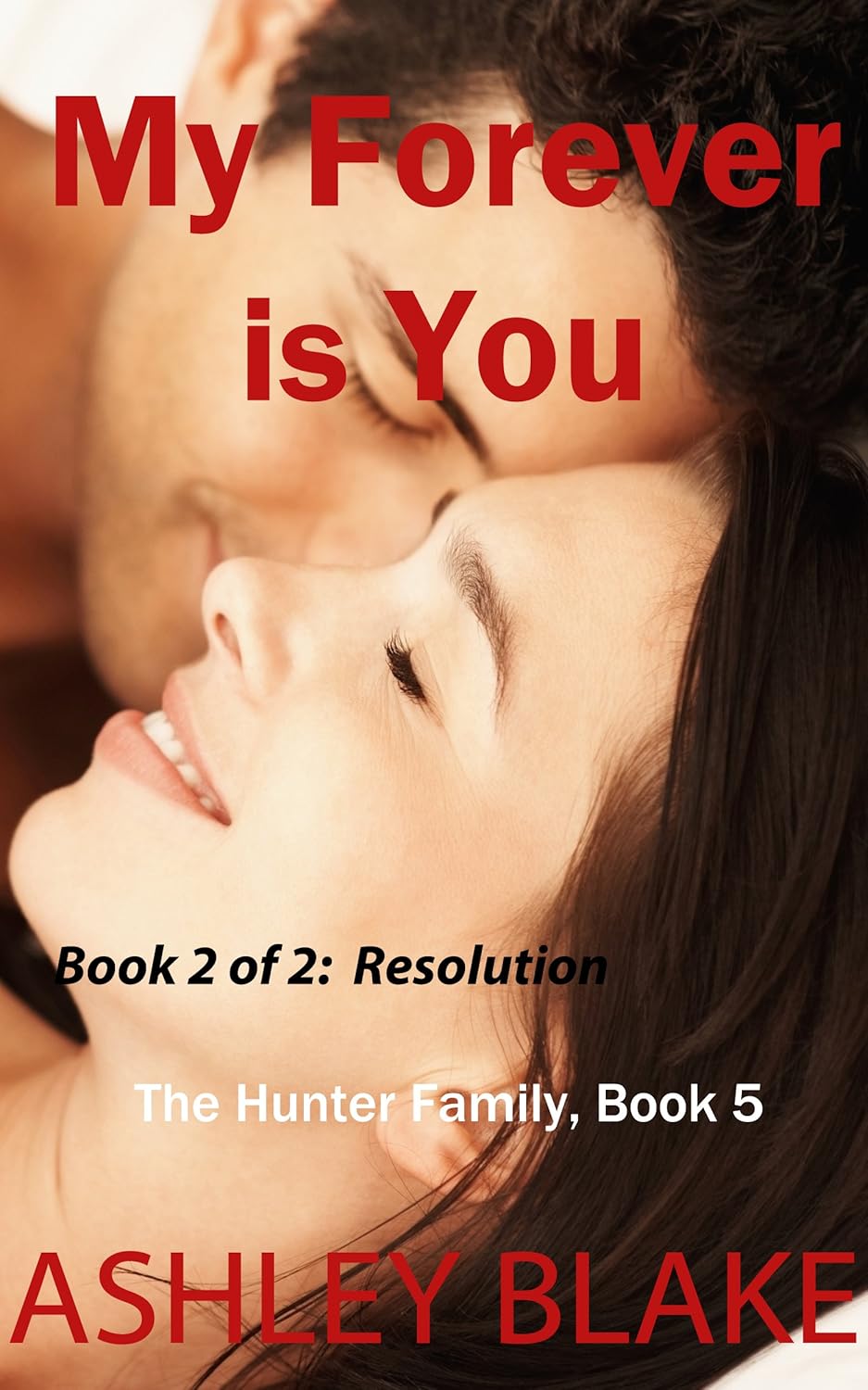 My Forever is You: Resolution