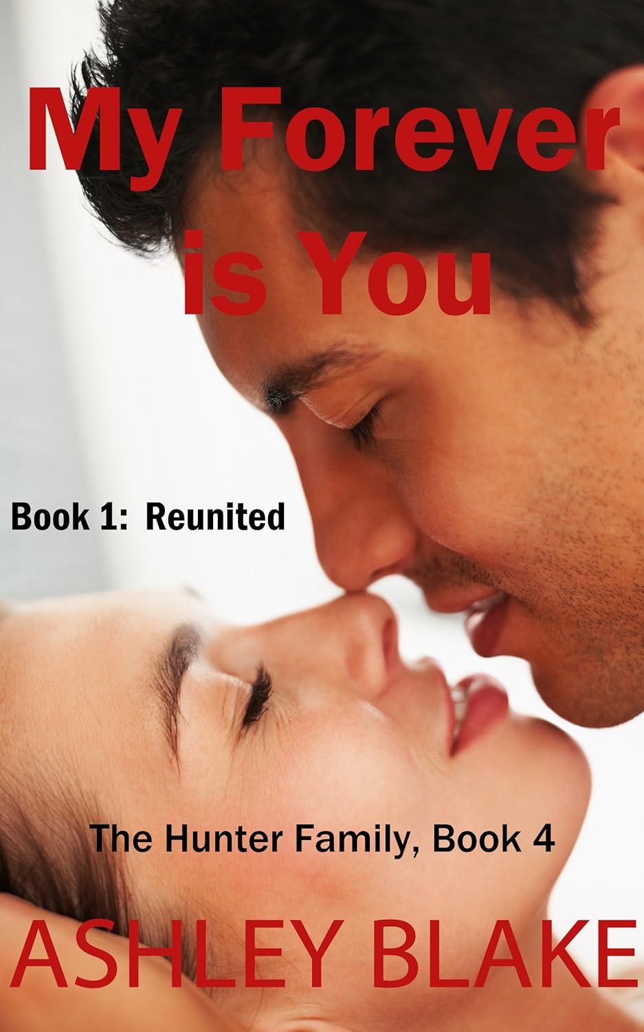 My Forever is You: Reunited